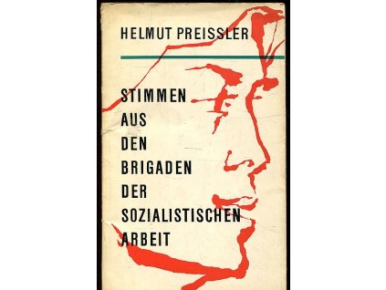 Stimmen aus den Brigaden der sozialistischen Arbeit