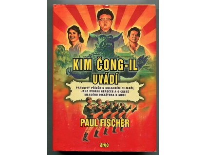 Kim Čong-il uvádí, Paul Fischer, 2015