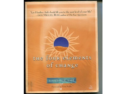 The Four Elements of Change, Heather Asha, 2004