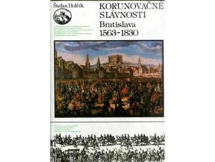 Korunovačné slávnosti - Bratislava 1563-1830, 1992