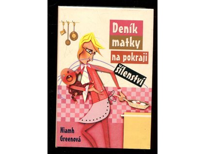 Deník matky na pokraji šílenství, Niamh Greene, 2008