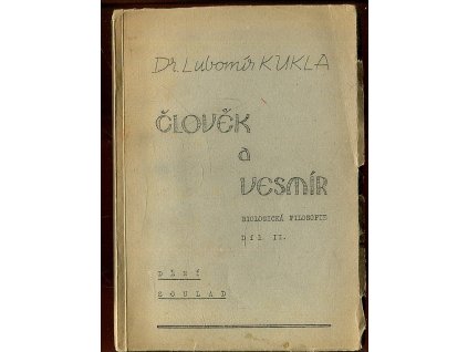 Člověk a vesmír - biologická filosofie (zkráceně). Díl 2, Dění