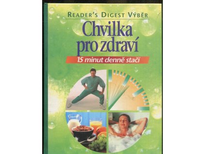 Chvilka pro zdraví - 15 minut denně stačí, Angela Herrmann, 2002