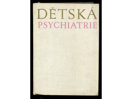 Dětská psychiatrie pro mediky a lékaře