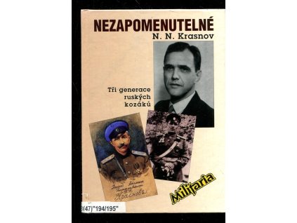Nezapomenutelné 1945-1956 tři generace ruských kozáků, Nikolaj Nikolajevič Krasnov, 1997