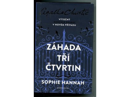 Záhada tří čtvrtin - výtečný Hercule Poirot v novém případu, Sophie Hannah, 2018