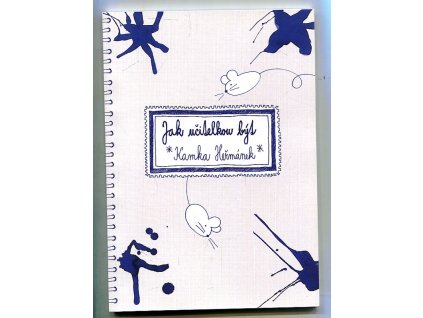 Jak učitelkou být, Kamka Heřmánek, 2018