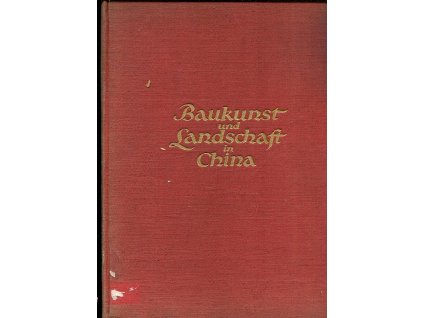 149994 baukunst und landschaft in china eine reise durch zwolf provinzen