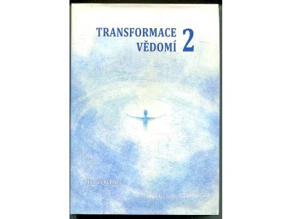 Transformace vědomí 2 - vyšší dívčí, Tomáš Keltner, 2010