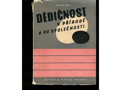 Dědičnost v přírodě a ve společnosti, Bohumil Sekla, 1948