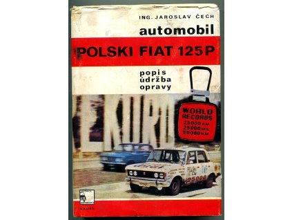 Polski Fiat 125P - popis, údržba, opravy