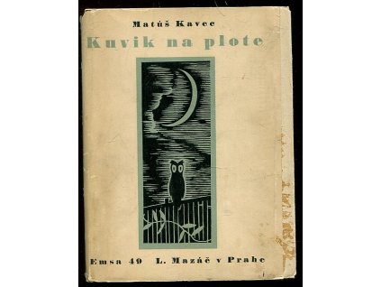 Kuvik na plote - román, Matúš Kavec, 1935