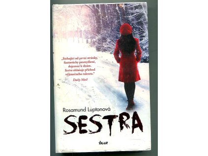 Sestra, Rosamund Lupton, 2012