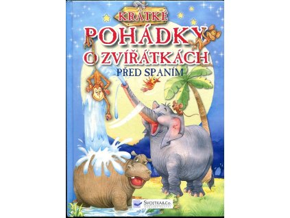 Krátké pohádky o zvířátkách před spaním