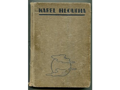 Dům v oblacích : román, Karel Hloucha, 1929