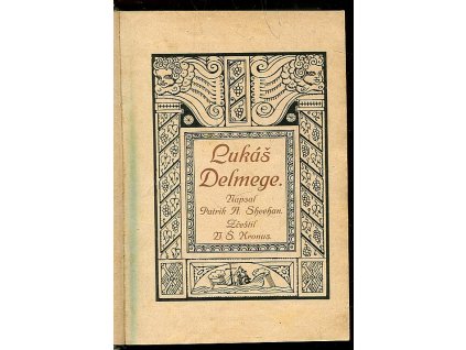 Lukáš Delmege, Patrick Augustine Sheehan, 1912