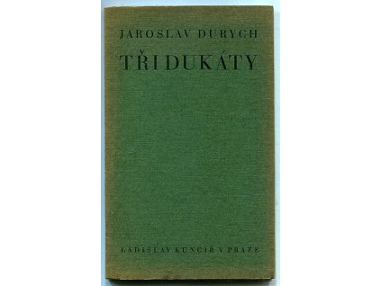 Tři dukáty, Jaroslav Durych, 1927