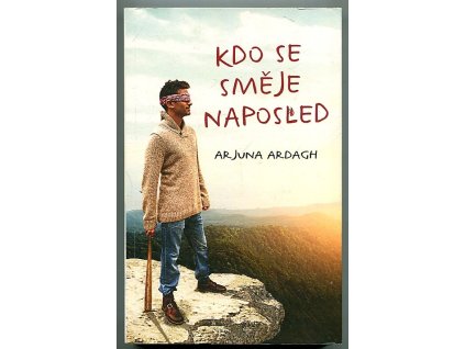 Kdo se směje naposled, Arjuna Ardagh, 2014
