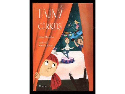 Tajný cirkus, Diana Mašlejová, 2016