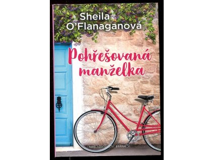 Pohřešovaná manželka, Sheila O'Flanagan, 2017