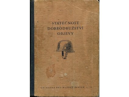 Statečnost, dobrodružství, objevy, Felix Wilhelm Beielstein, 1943