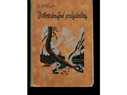 Dobrodružné prázdniny, Jan Jaroslav Fišer, 1938