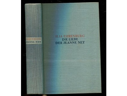 Die Liebe der Jeanne Ney, Ilja Grigorjevič Erenburg, 1931