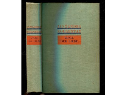 Wege der Liebe. Drei Erzählungen, Alexandra Kollontay, 1931