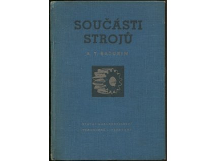 Součásti strojů - Určeno pro prům. školy nestrojnického směru