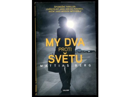 My dva proti světu