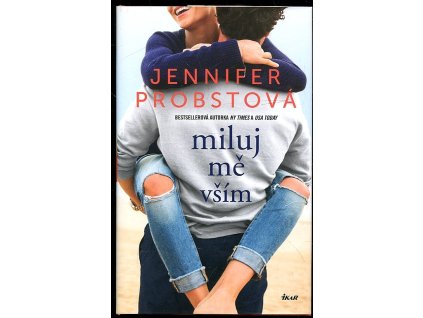 Miluj mě vším, Jennifer Probst, 2020