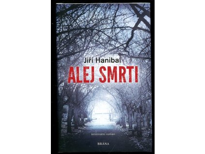 Alej smrti, Jiří Hanibal, 2020