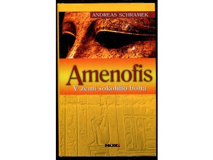 Amenofis - V zemi solího boha