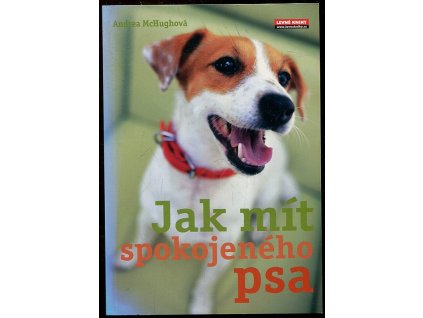 Jak mít spokojeného psa, Andrea McHugh, 2008
