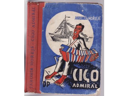 Cígo admirál, Jaromír Hořejš, 1937