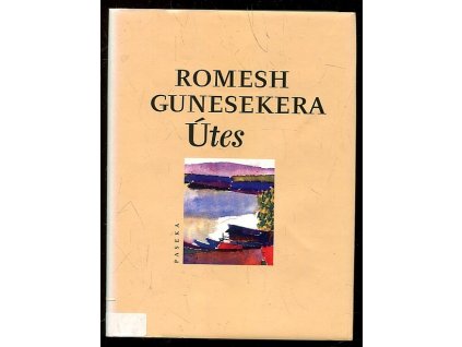 Útes, Romesh Gunesekera, 2002