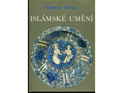 Islámské umění, Ernst J Grube, 1973