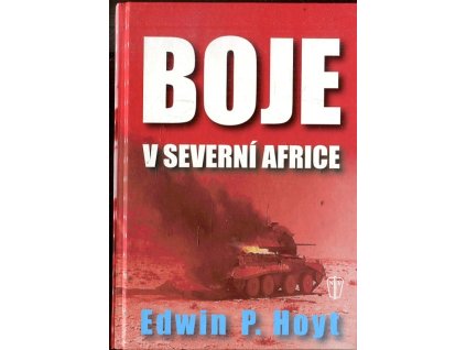 Boje v severní Africe, Edwin Palmer Hoyt, 2003