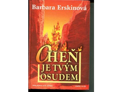 Oheň je tvým osudem, Barbara Erskine, 2001