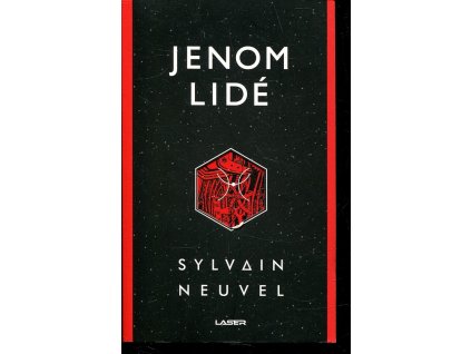 Jenom lidé, Sylvain Neuvel, 2019