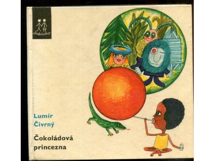 Čokoládová princezna a jiné pohádky školní i neškolní