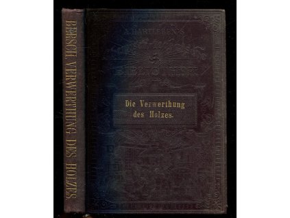 Die Verwerthung des Holzes auf chemischem Wege, Josef Bersch, 1883