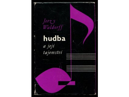 Hudba a její tajemství, Jerzy Waldorff, 1960