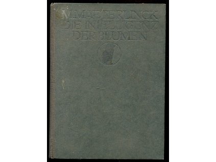 Die Intelligenz der Blumen, Maurice Maeterlinck, 1921