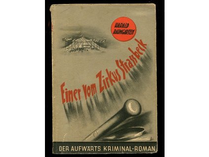 Einer vom Zirkus Strassbeck, Harald Baumgarten, 1942