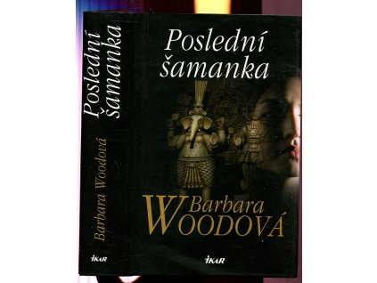 Poslední šamanka, Barbara Wood, 2012