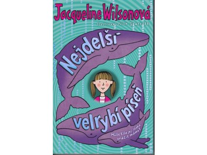 Nejdelší velrybí píseň, Jacqueline Wilson, 2011