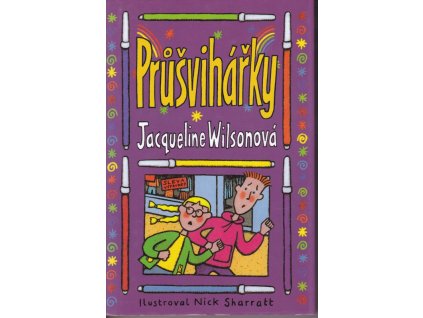 Průšvihářky, Jacqueline Wilson, 2009