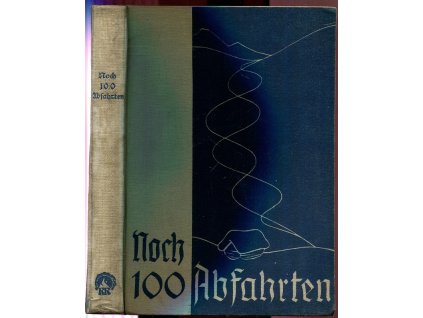 Noch 100 Abfahrten. Weitere schöne Ski-Abfahrten in den Ost- und West-Alpen