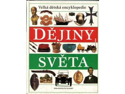 Velká dětská encyklopedie - Dějiny světa